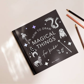 How To Draw Magical Things - Iris & Stout