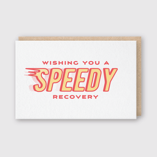 Letterpress Get Well Greeting Card – Speedy Recovery - Iris & Stout
