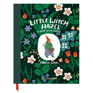 Little Witch Hazel: A Year in the Forest - Gift Edition - Iris & Stout