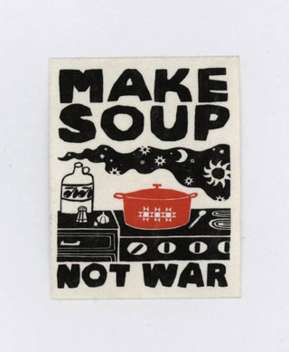 Make Soup Not War Sticker - Iris & Stout