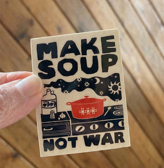Make Soup Not War Sticker - Iris & Stout