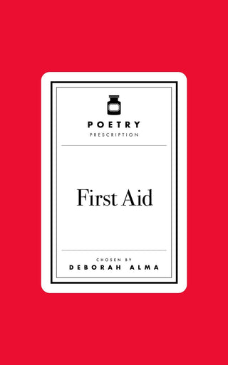 Poetry Prescription: First Aid: - Iris & Stout