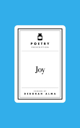 Poetry Prescription: Joy - Iris & Stout