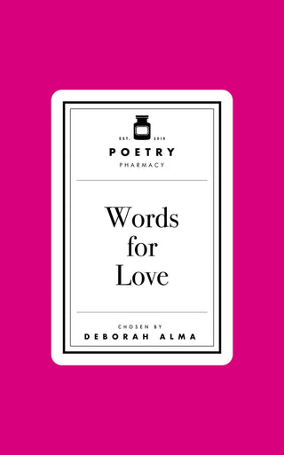 Poetry Prescription: Words For Love: - Iris & Stout
