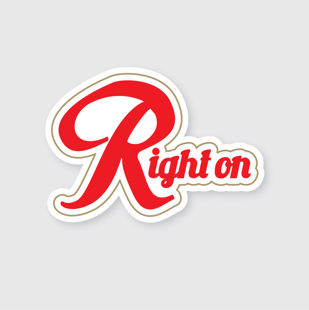 Right On Sticker – Iris & Stout