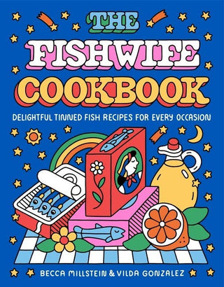 The Fishwife Cookbook - Iris & Stout