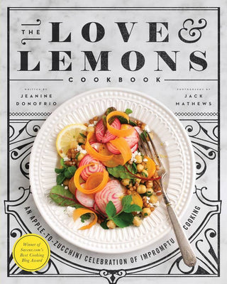 The Love and Lemons Cookbook - Iris & Stout
