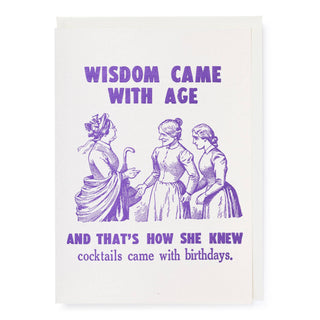 Wisdom Came with Age Greeting Card - Iris & Stout