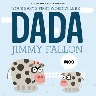 Your Baby's First Word Will Be Dada: 2 - Iris & Stout